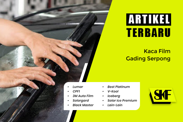 Kaca Film Gading Serpong