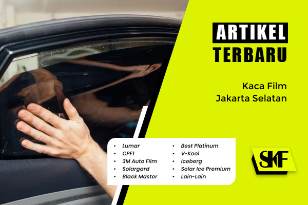 Kaca Film Jakarta Selatan