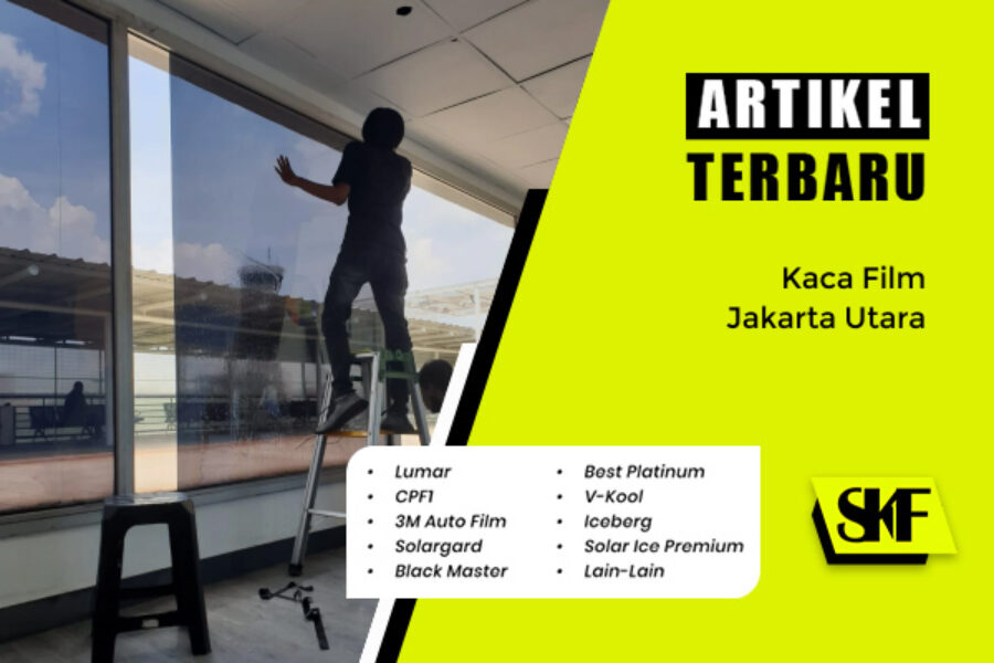 Kaca Film Jakarta Utara